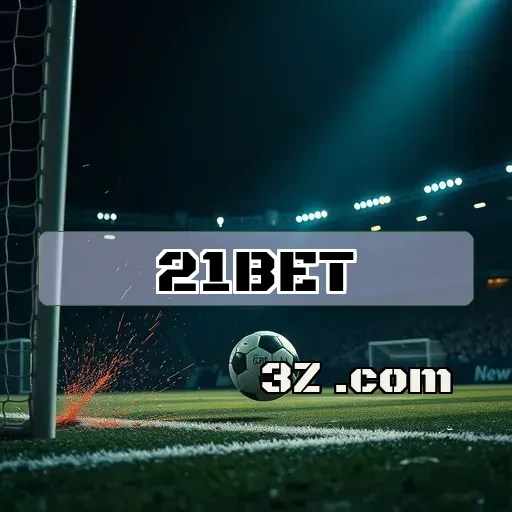 21 bet Apostas Móveis
